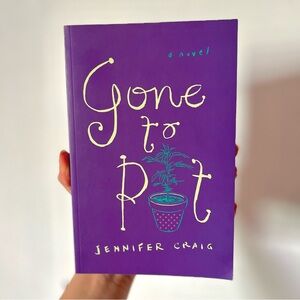 2/$15 gone to pot by jennifer craig
